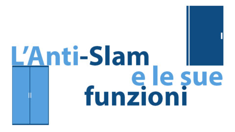 Anti-Slam e le sue funzioni Fratelli Garletti Ita